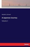 A Japanese Journey:Volume 1