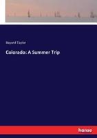 Colorado: A Summer Trip