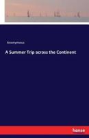 A Summer Trip across the Continent