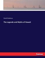 The Legends and Myths of Hawaii
