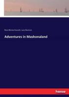 Adventures in Mashonaland