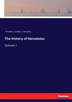 The History of Herodotus:Volume 1