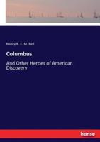 Columbus:And Other Heroes of American Discovery