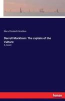 Darrell Markham: The captain of the Vulture:A novel