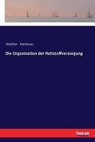 Die Organisation der Rohstoffversorgung