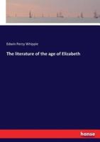 The literature of the age of Elizabeth