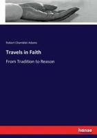 Travels in Faith:From Tradition to Reason