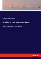 Studies in the South and West:With comments on Canada