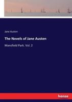 The Novels of Jane Austen:Mansfield Park. Vol. 2