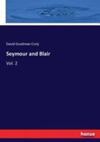Seymour and Blair:Vol. 2