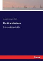 The Grandissimes:A story of Creole life