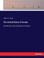 The United States of Europe:On the Eve of the Parliament of Peace