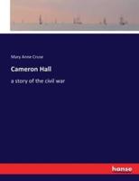 Cameron Hall:a story of the civil war