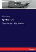 Spirit and Life:Selections from Bible Readings