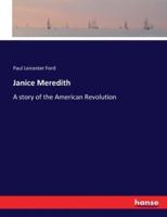 Janice Meredith:A story of the American Revolution
