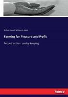 Farming for Pleasure and Profit:Second section: poultry keeping