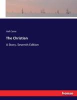 The Christian:A Story. Seventh Edition
