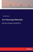 As to Kearsarge Mountain:and the corvette named for it