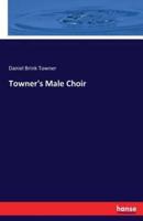 Towner's Male Choir