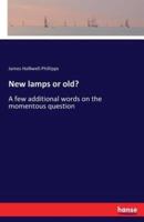 New lamps or old?:A few additional words on the momentous question