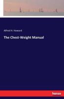 The Chest-Weight Manual