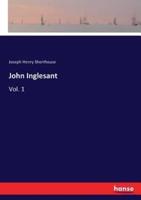 John Inglesant:Vol. 1