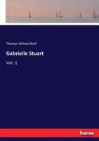 Gabrielle Stuart:Vol. 1