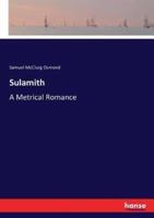 Sulamith:A Metrical Romance
