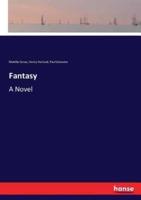 Fantasy:A Novel