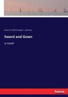 Sword and Gown:a novel