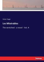 Les Misérables:The wretched - a novel - Vol. 4