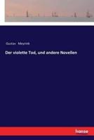 Der violette Tod, und andere Novellen