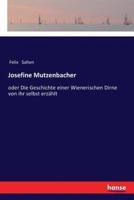 Josefine Mutzenbacher:oder Die Geschichte einer Wienerischen Dirne von ihr selbst erzählt