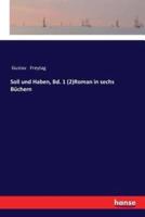 Soll und Haben, Bd. 1 (2)Roman in sechs Büchern