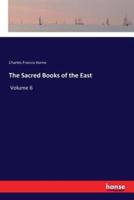 The Sacred Books of the East:Volume 6