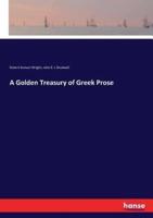 A Golden Treasury of Greek Prose