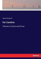 For Cambria:Themes in Verse and Prose