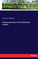 Commercial Crises of the Nineteenth Century