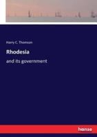 Rhodesia:and its government