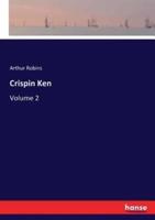 Crispin Ken:Volume 2