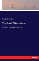 The Circuit Rider on Foot:My first year in the ministry