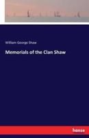 Memorials of the Clan Shaw