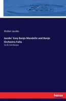 Jacobs' Easy Banjo Mandolin and Banjo Orchestra Folio:1st & 2nd Banjos