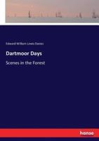 Dartmoor Days:Scenes in the Forest