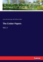 The Croker Papers:Vol. 2