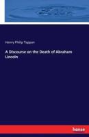 A Discourse on the Death of Abraham Lincoln