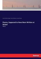 Poems, Supposed to Have Been Written at Bristol:Vol.1