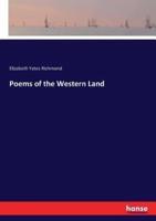 Poems of the Western Land