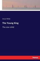 The Young King:The star-child