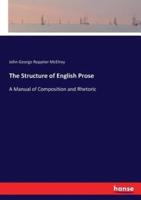 The Structure of English Prose:A Manual of Composition and Rhetoric